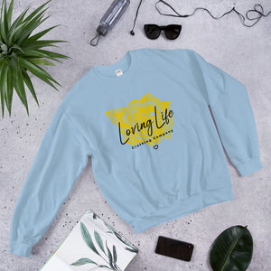 Loving Life Unisex Sweatshirt