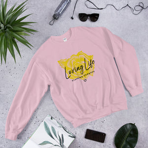 Loving Life Unisex Sweatshirt