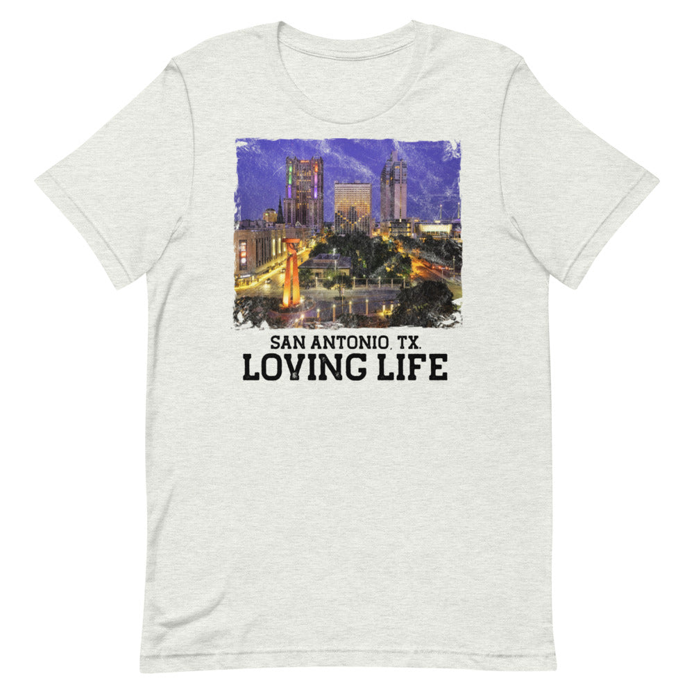 San Antonio TX - Loving Life Short-Sleeve Unisex T-Shirt