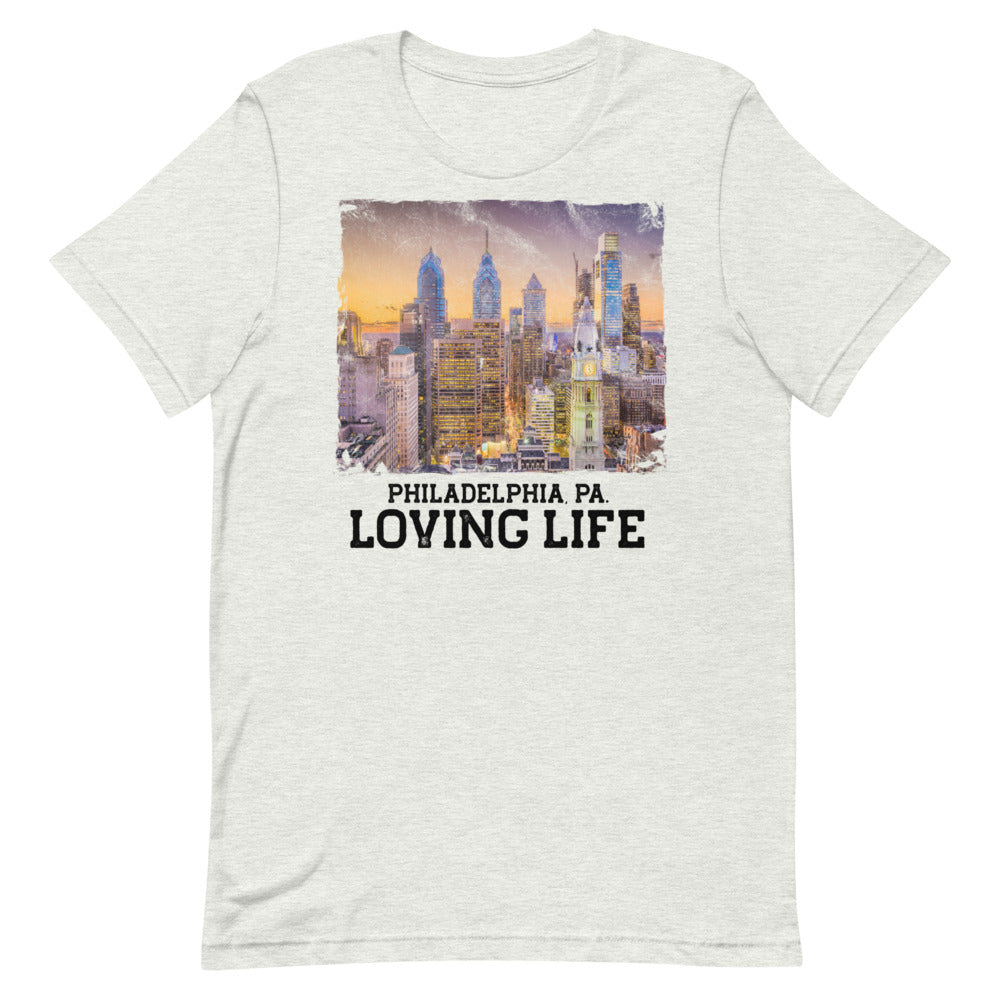 Philadelphia PA - Loving Life Short-Sleeve Unisex T-Shirt