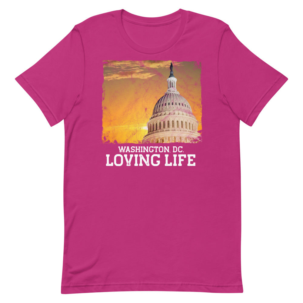 Washington DC - Loving Life Short-Sleeve Unisex T-Shirt