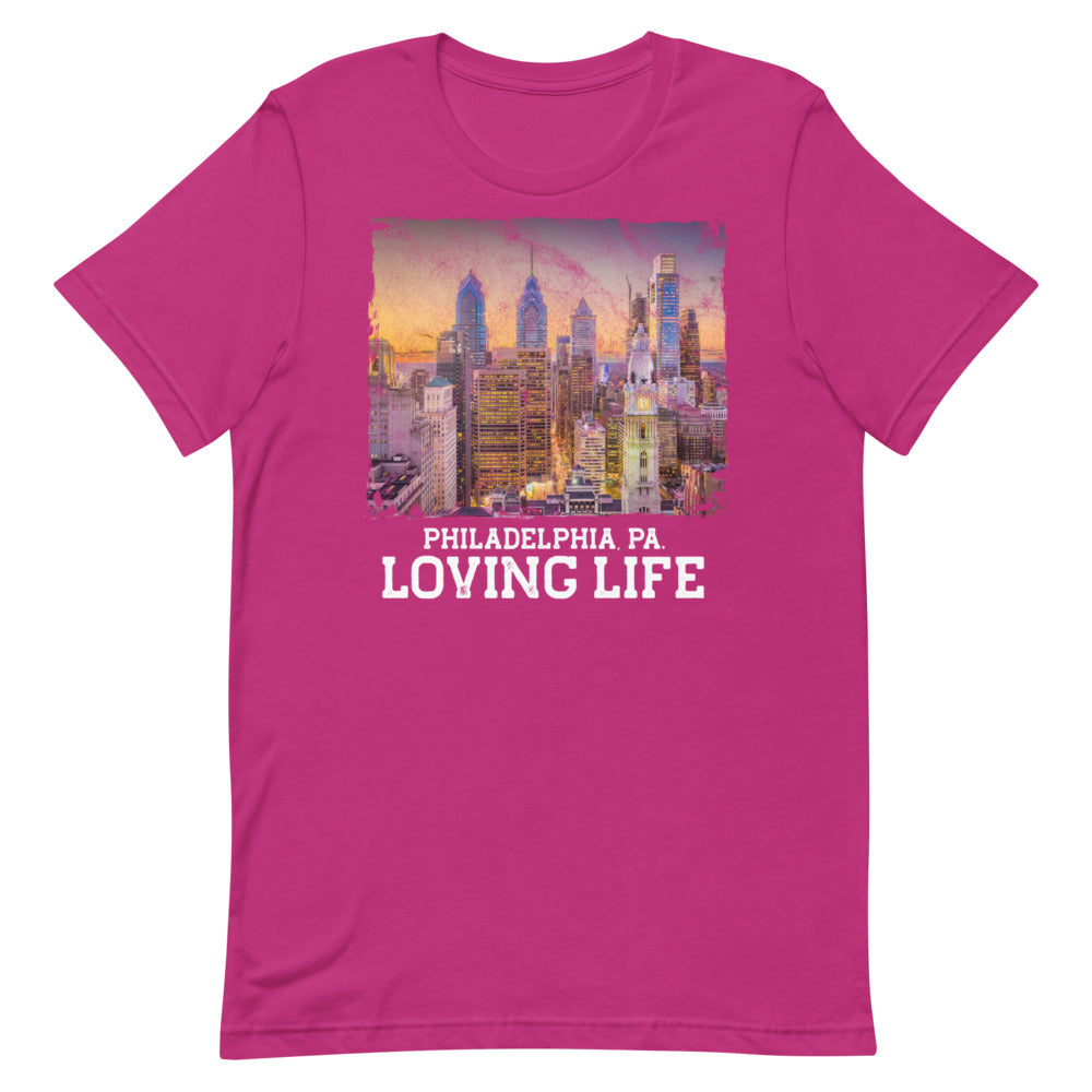 Philadelphia PA - Loving Life Short-Sleeve Unisex T-Shirt