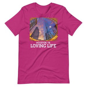 Houston TX - Loving Life Short-Sleeve Unisex T-Shirt