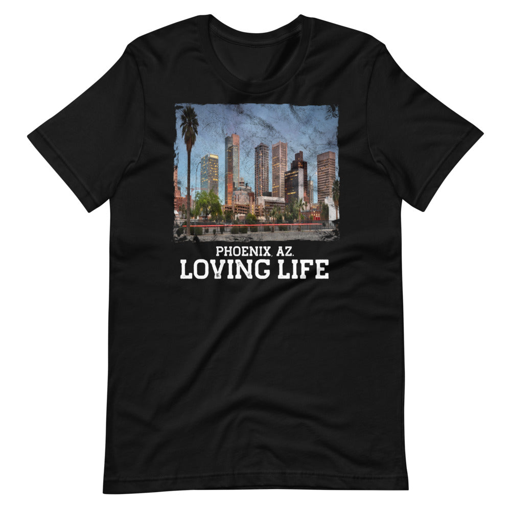 Phoenix AZ - Loving Life Short-Sleeve Unisex T-Shirt