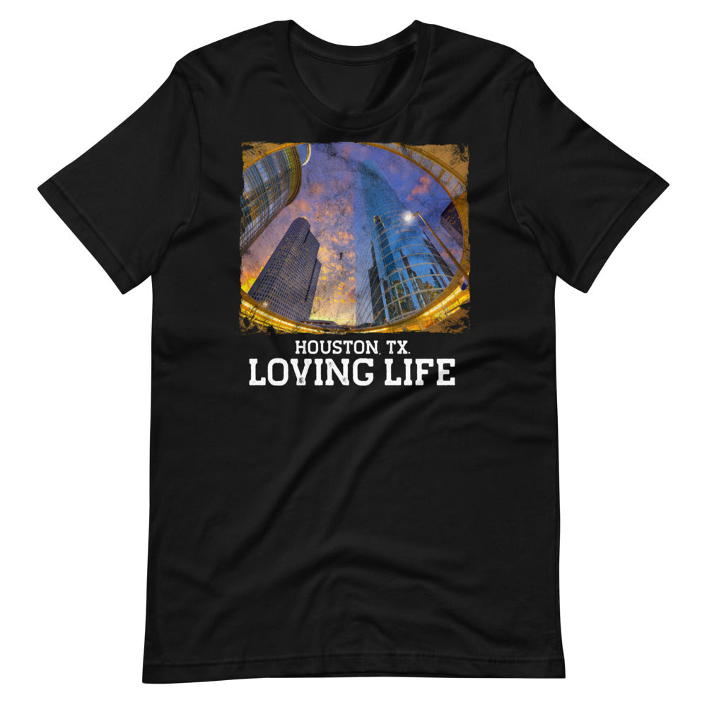 Houston TX - Loving Life Short-Sleeve Unisex T-Shirt