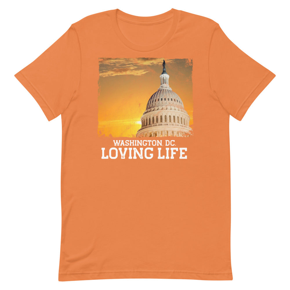 Washington DC - Loving Life Short-Sleeve Unisex T-Shirt