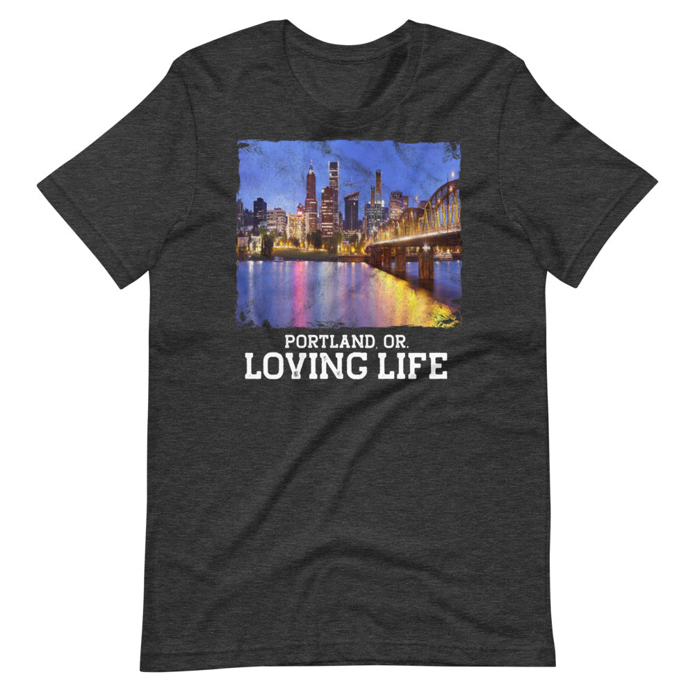 Portland OR - Loving Life Short-Sleeve Unisex T-Shirt