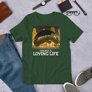 Chicago IL - Loving Life Short-Sleeve Unisex T-Shirt