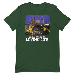 San Antonio TX - Loving Life Short-Sleeve Unisex T-Shirt