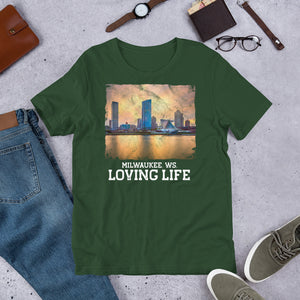 Milwaukee WS - Loving Life Short-Sleeve Unisex T-Shirt