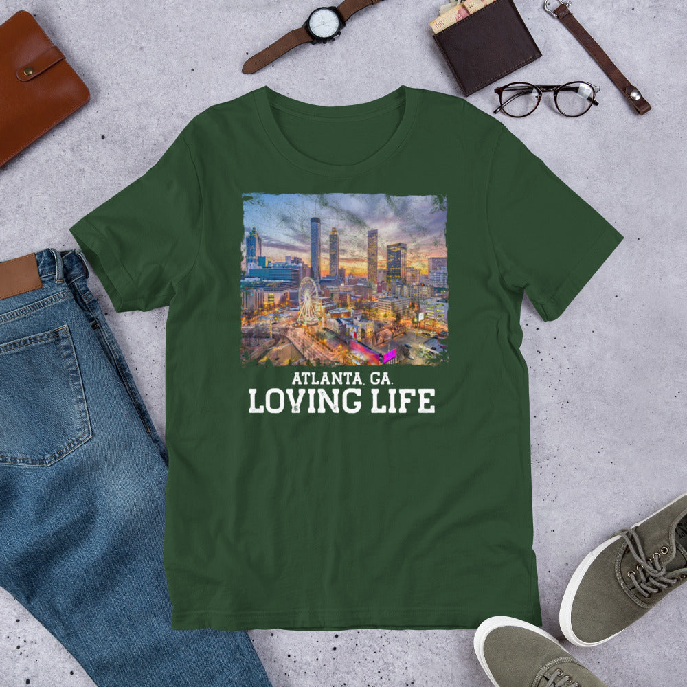 Atlanta GA - Loving Life Short-Sleeve Unisex T-Shirt