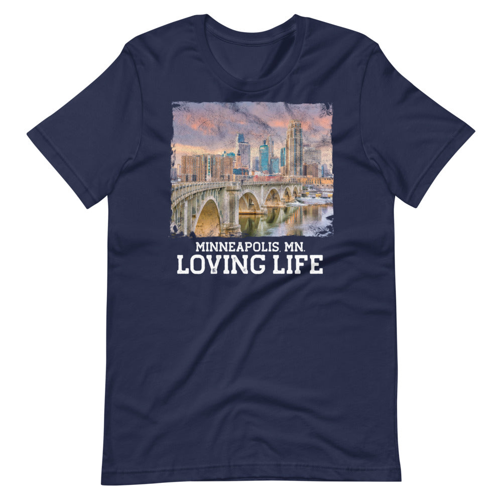 Minneapolis MN - Loving Life Short-Sleeve Unisex T-Shirt