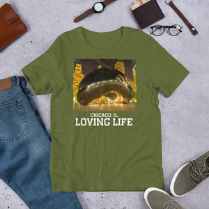 Chicago IL - Loving Life Short-Sleeve Unisex T-Shirt