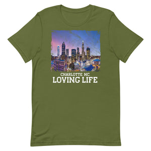 Charlotte NC - Loving Life Short-Sleeve Unisex T-Shirt