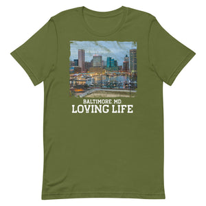 Baltimore MD - Loving Life Short-Sleeve Unisex T-Shirt