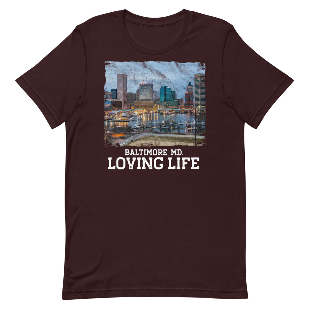 Baltimore MD - Loving Life Short-Sleeve Unisex T-Shirt