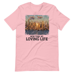 New York NY - Loving Life Short-Sleeve Unisex T-Shirt