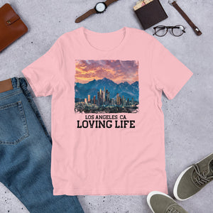 Los Angeles CA - Loving Life Short-Sleeve Unisex T-Shirt