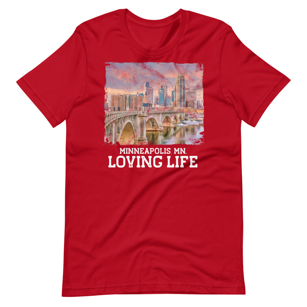 Minneapolis MN - Loving Life Short-Sleeve Unisex T-Shirt