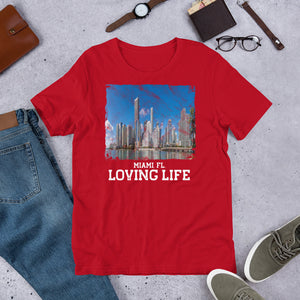 Miami FL - Loving Life Short-Sleeve Unisex T-Shirt