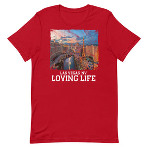 Las Vegas NV - Loving Life Short-Sleeve Unisex T-Shirt