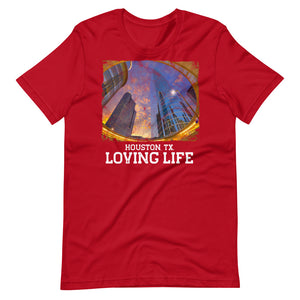 Houston TX - Loving Life Short-Sleeve Unisex T-Shirt