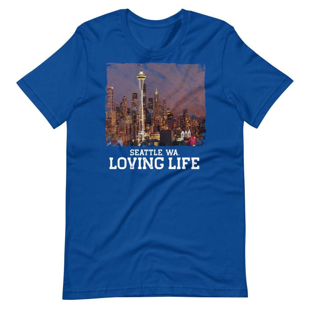 Seattle WA - Loving Life Short-Sleeve Unisex T-Shirt