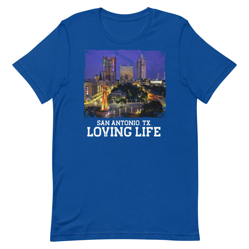 San Antonio TX - Loving Life Short-Sleeve Unisex T-Shirt