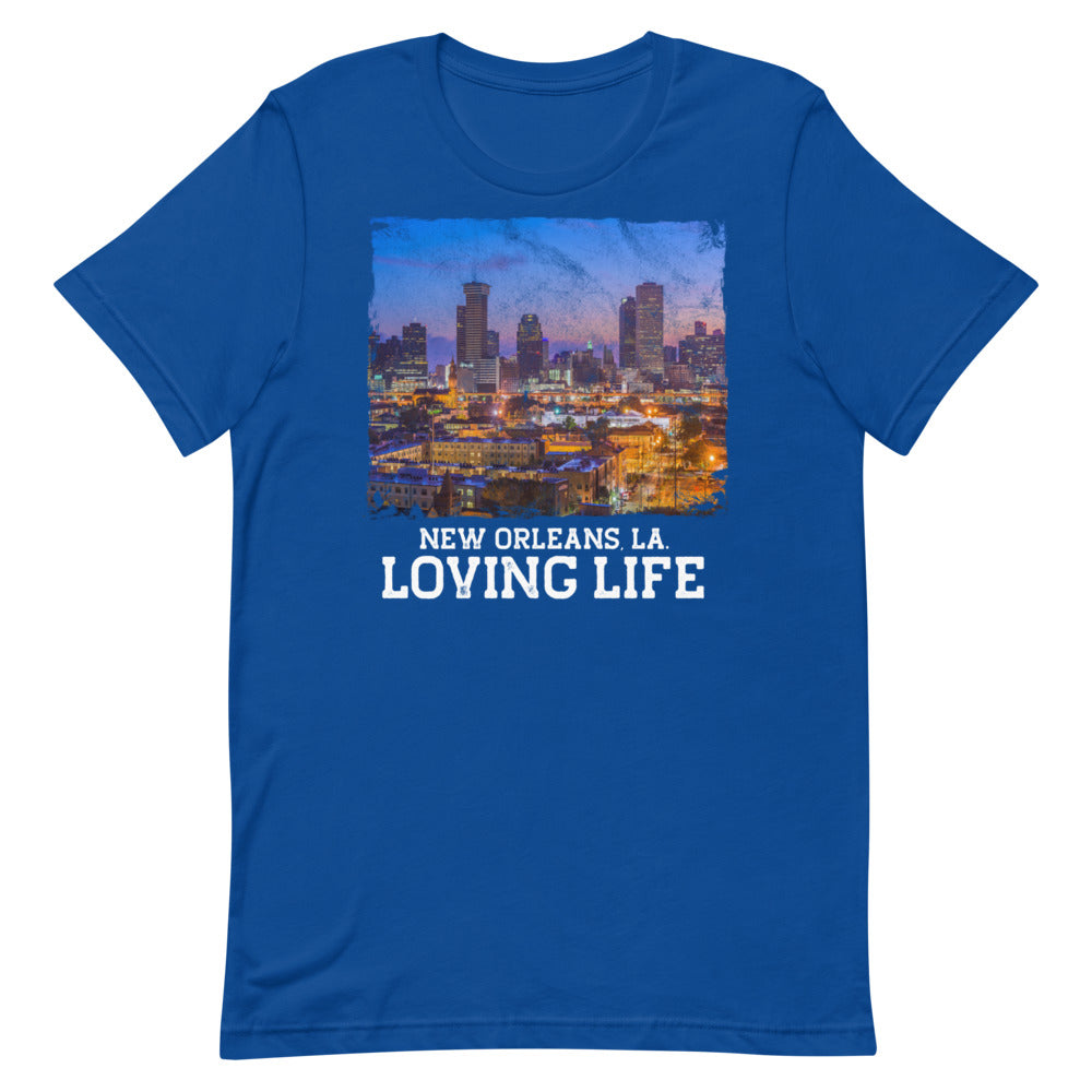 New Orleans LA - Loving Life Short-Sleeve Unisex T-Shirt