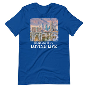 Minneapolis MN - Loving Life Short-Sleeve Unisex T-Shirt