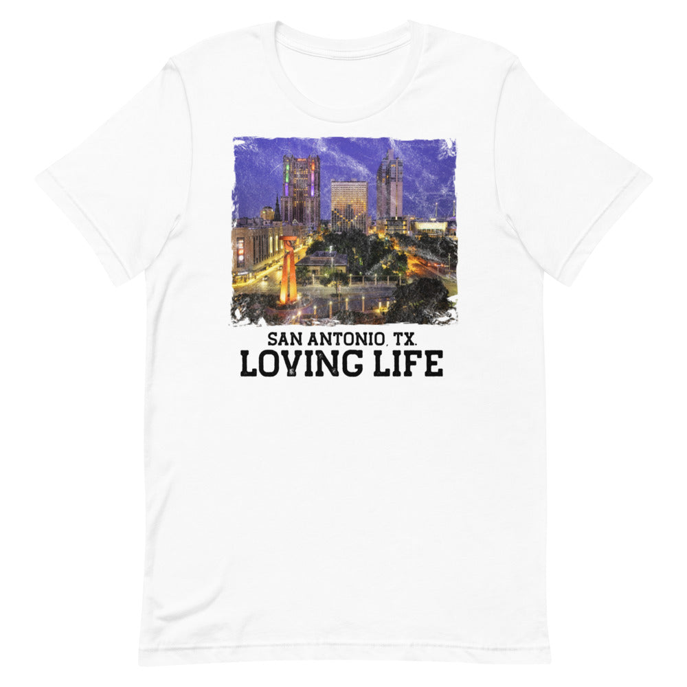 San Antonio TX - Loving Life Short-Sleeve Unisex T-Shirt