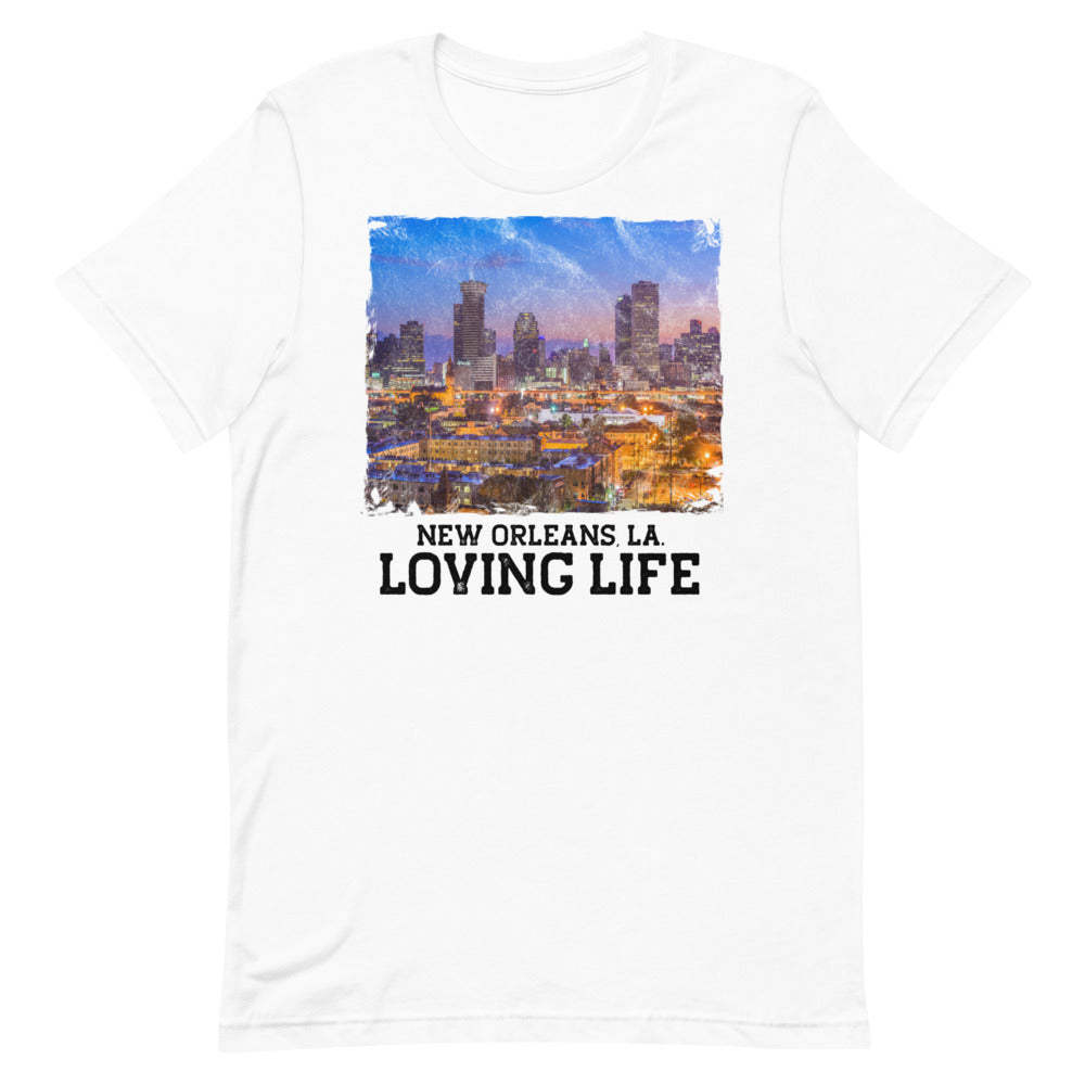 New Orleans LA - Loving Life Short-Sleeve Unisex T-Shirt