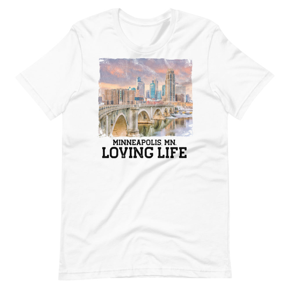 Minneapolis MN - Loving Life Short-Sleeve Unisex T-Shirt