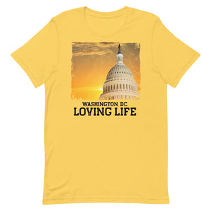 Washington DC - Loving Life Short-Sleeve Unisex T-Shirt