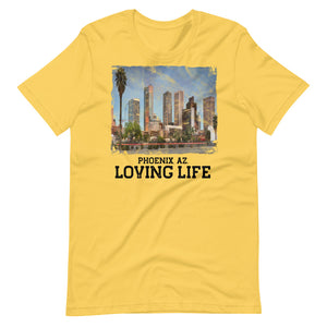 Phoenix AZ - Loving Life Short-Sleeve Unisex T-Shirt